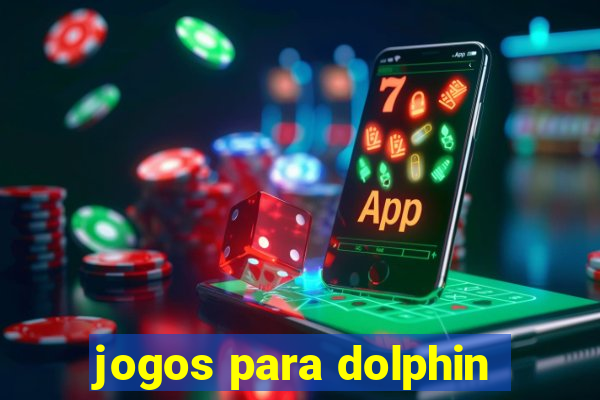 jogos para dolphin